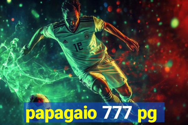 papagaio 777 pg